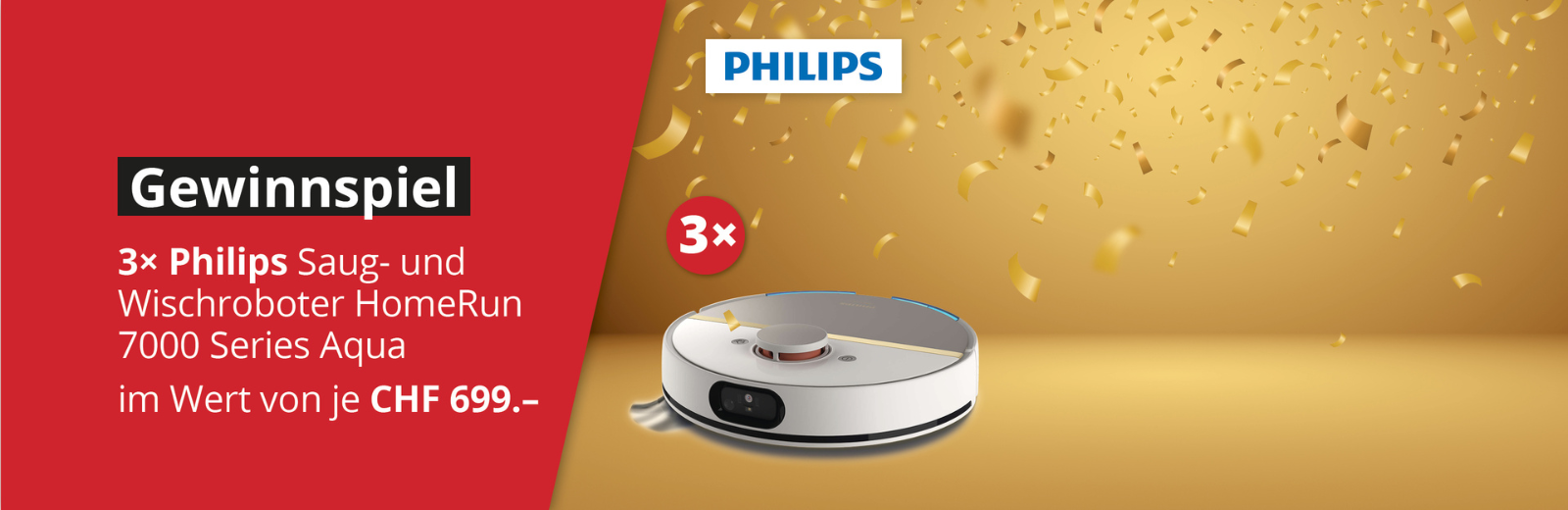 Gagne 1 des 3 robots aspirateurs et nettoyeurs de Philips d'une valeur de CHF 699.- chacun !